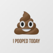 Ik heb vandaag Funny Brown Emoji gepoold Raamsticker (Vel)
