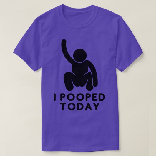 Ik heb vandaag gepoept 13 t-shirt (Design voorkant)