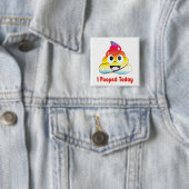 ik heb vandaag gepoept vierkante button 5,1 cm (In situ)