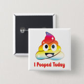 ik heb vandaag gepoept vierkante button 5,1 cm (Voorkant /achterkant)