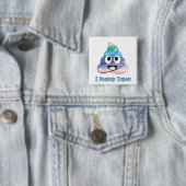 ik heb vandaag gepoept vierkante button 5,1 cm (In situ)
