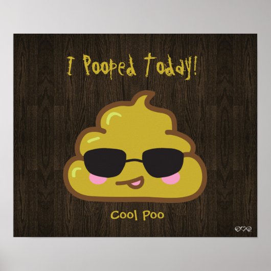 Ik heb vandaag gepoold. - Cool Poo Poster (Voorkant)