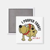 Ik heb vandaag gepoold magneet (Voorkant / Achterkant)