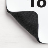 Ik heb vandaag gepoold muismat (Hoek)