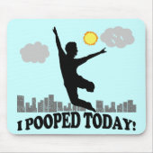 Ik heb vandaag gepoold muismat (Voorkant)