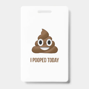 Ik heb vandaag gepoold om Poo Emoticon twee lijnen Badge