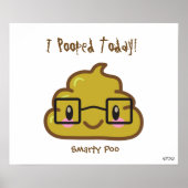 Ik heb vandaag gepoold. - Smarty Poo Poster (Voorkant)