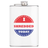 Ik heb vandaag geshredderd heupfles (Voorkant)