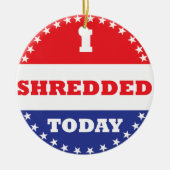 Ik heb vandaag geshredderd keramisch ornament (Voorkant)