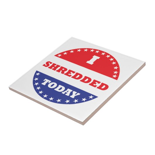 Ik heb vandaag geshredderd tegeltje (Zijkant)