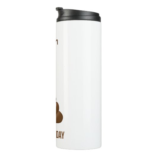 Ik heb vandaag grappig Poo Emoji met naam gepost Thermosbeker (Geroteerd rechts)