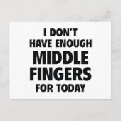 Ik heb vandaag niet genoeg middenvingers briefkaart (Voorkant)