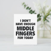 Ik heb vandaag niet genoeg middenvingers briefkaart (Staand voorkant)