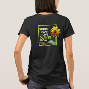Ik heb vandaag Planten en vlindervloed. T-shirt
