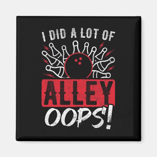 Ik heb veel Alley Oops Bowling gedaan Magneet (Voorkant)