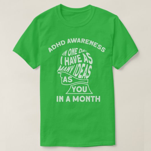 Ik heb veel ideeën ADHD Awareness Premium T-shirt (Design voorkant)