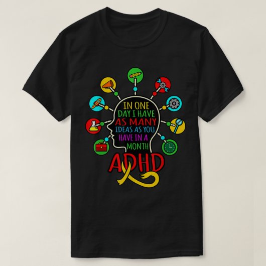 Ik heb veel ideeën ADHD Bewustmaking Oranje Ribbon T-shirt (Design voorkant)