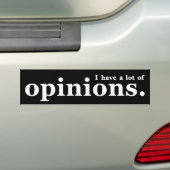 Ik heb veel meningen bumpersticker (Op auto)