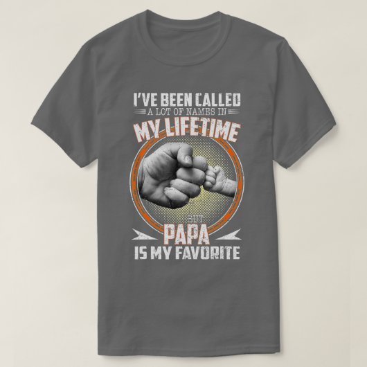 Ik heb veel namen genoemd, maar Papa is mijn vader T-shirt (Design voorkant)