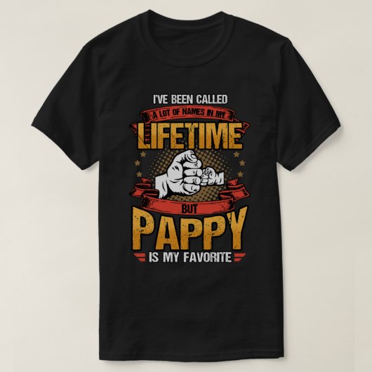 Ik heb veel namen genoemd, maar Pappy is mijn vade T-shirt (Design voorkant)