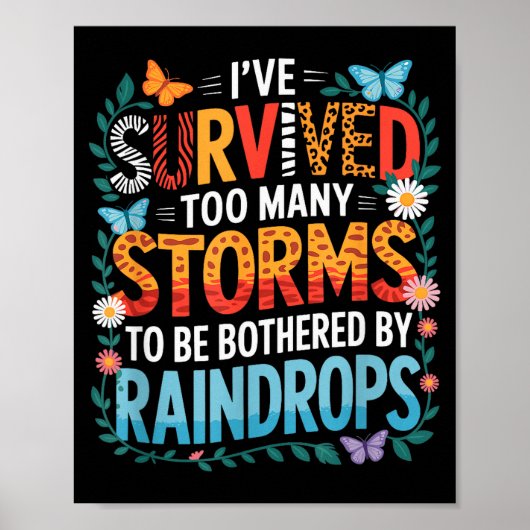 Ik heb vele stormen overleefd, positieve inspirere poster (Voorkant)