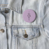 Ik heb vertrouwen in de knop ronde button 5,7 cm (In situ)