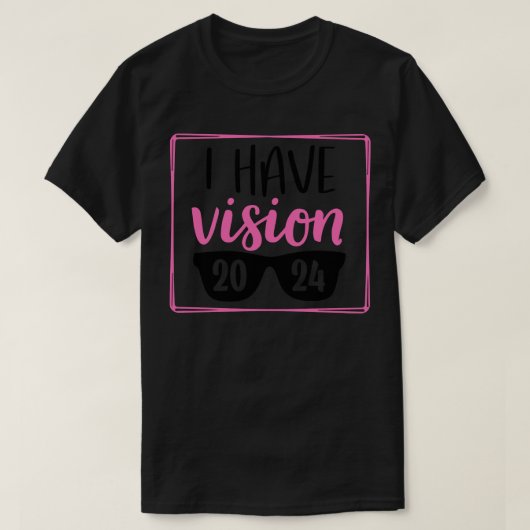 Ik heb Visie 2024 T-shirt (Design voorkant)