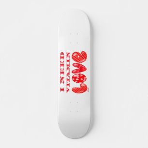 IK HEB VITAMIN VAN romantische Valentijnsdag NODIG Persoonlijk Skateboard