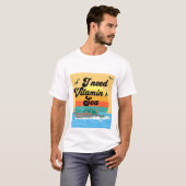 Ik heb Vitamin Zee Summer nodig T-shirt (Voorkant volledig)