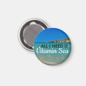 Ik heb Vitamin Zee turquoise water italiaans stran Magneet (Voorkant / Achterkant)