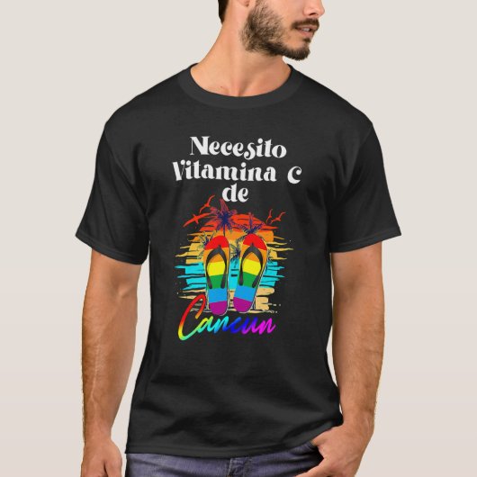 Ik heb vitamine C-Cancun, Mexicaanse vaccin nodig T-shirt (Voorkant)