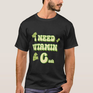 Ik heb vitamine C geld nodig geld gebroken grappig T-shirt