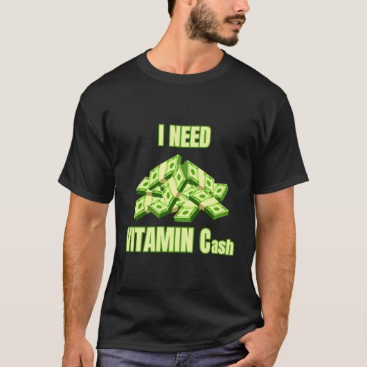 Ik heb vitamine C geld nodig geld gebroken grappig T-shirt (Voorkant)