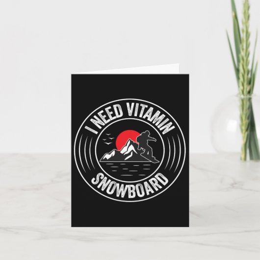 Ik heb vitamine snowboard nodig grappig snowboarde kaart (Voorkant)