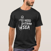 Ik heb Vitamine Zee Anchor Sailboat Love Boc nodig T-shirt (Voorkant)