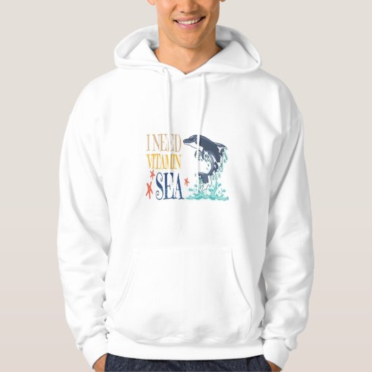 Ik heb Vitamine Zee Grappige Orka Dolfijn Zomer Hoodie (Voorkant)