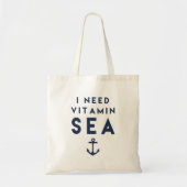Ik heb Vitamine Zee Navy Anchor Quote nodig Tote Bag (Voorkant)