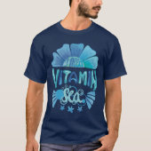Ik heb vitamine Zee nodig: Ocean's Call T-shirt (Voorkant)
