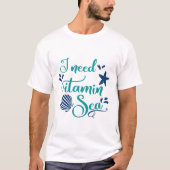 ik heb vitamine zee nodig t-shirt (Voorkant)