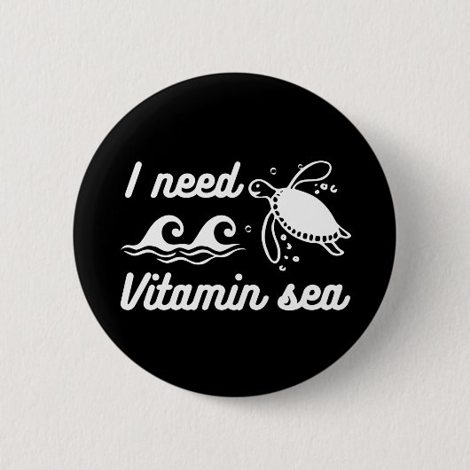 Ik heb vitamine zeeschildpad nodig ronde button 5,7 cm (Voorkant)