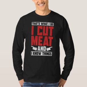 Ik heb vlees gesneden en ik weet dingen die een Az T-shirt