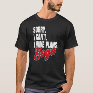 Ik Heb Vliegtuig Yoga Spreuken Statement Outfit T-shirt