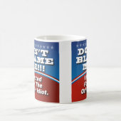 Ik heb voor andere idioot gestemd. koffiemok (Center)