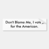 Ik heb voor de Amerikaan gestemd. Bumpersticker (Voorkant)