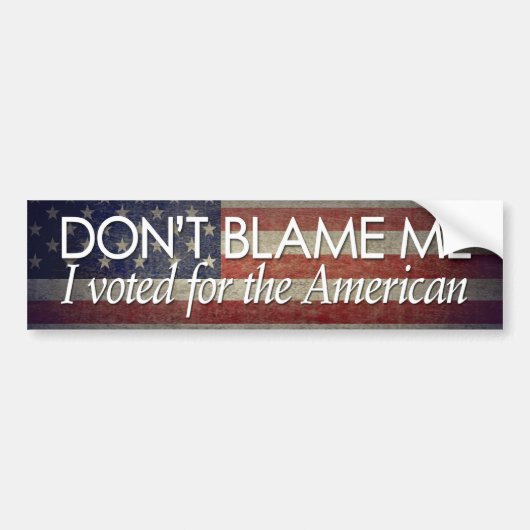 Ik heb voor de Amerikanen gestemd Bumpersticker (Voorkant)