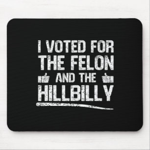 Ik heb voor de Felon en de Hillbilly Trump 2024 ge Muismat