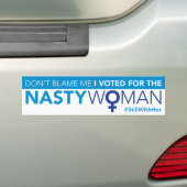 Ik heb voor de Nasty Woman gestemd. Bumpersticker (Op auto)
