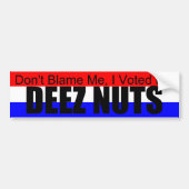 Ik heb voor Deez Nuts gestemd. Bumpersticker (Voorkant)