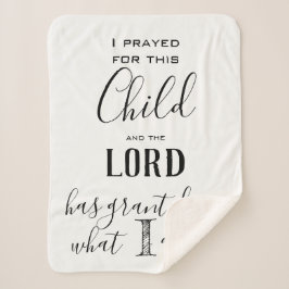 Ik heb voor dit kind gebeden dat de Heer mij gegev Sherpa Deken