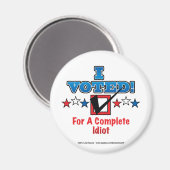 Ik heb voor een compleet idioot gestemd magneet (Voorkant / Achterkant)